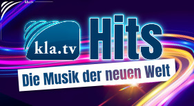 22. AZK: ♫ Kla.TV-Hits - Die Musik der neuen Welt ♫
